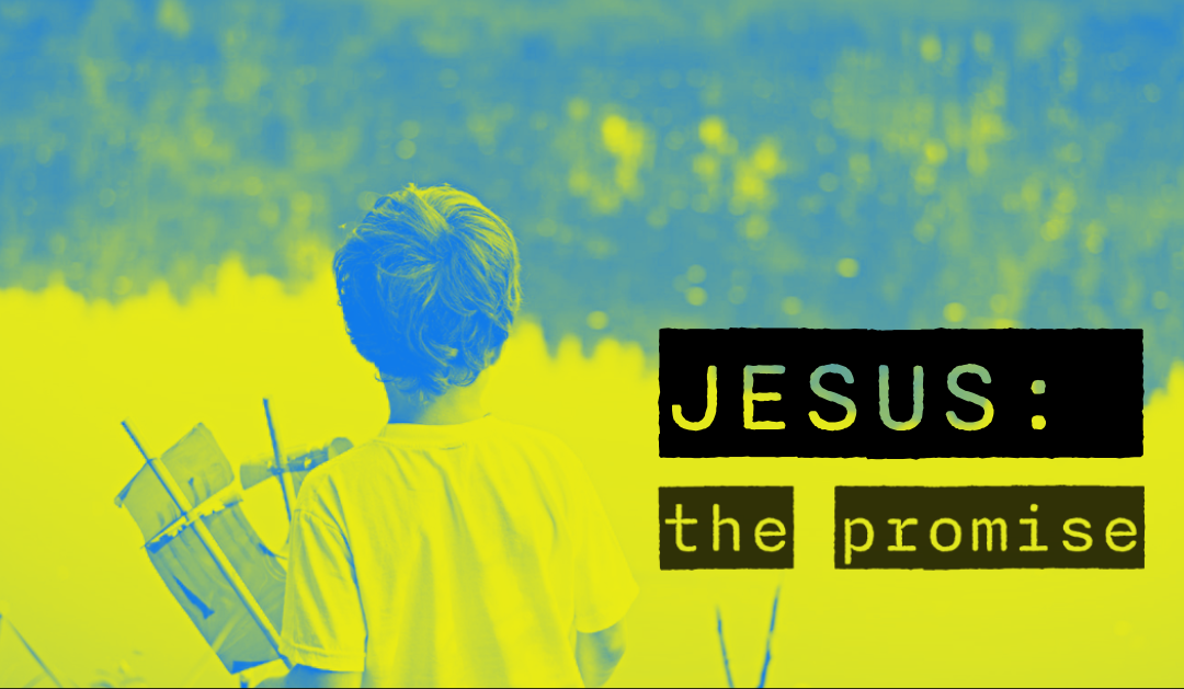 Jesus – The Promise