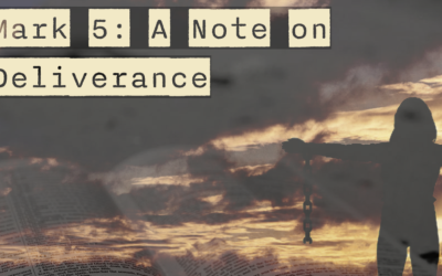 Mark 5: A Note on Deliverance