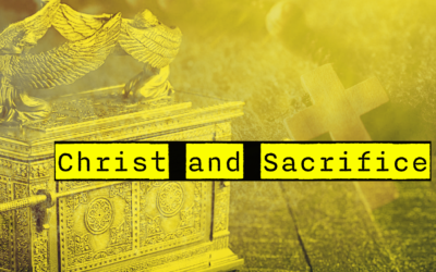 Jesus – Christ and Sacrifice