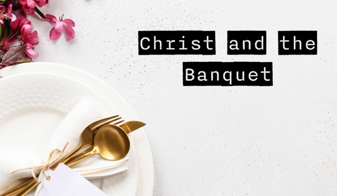 Christ and the Banquet