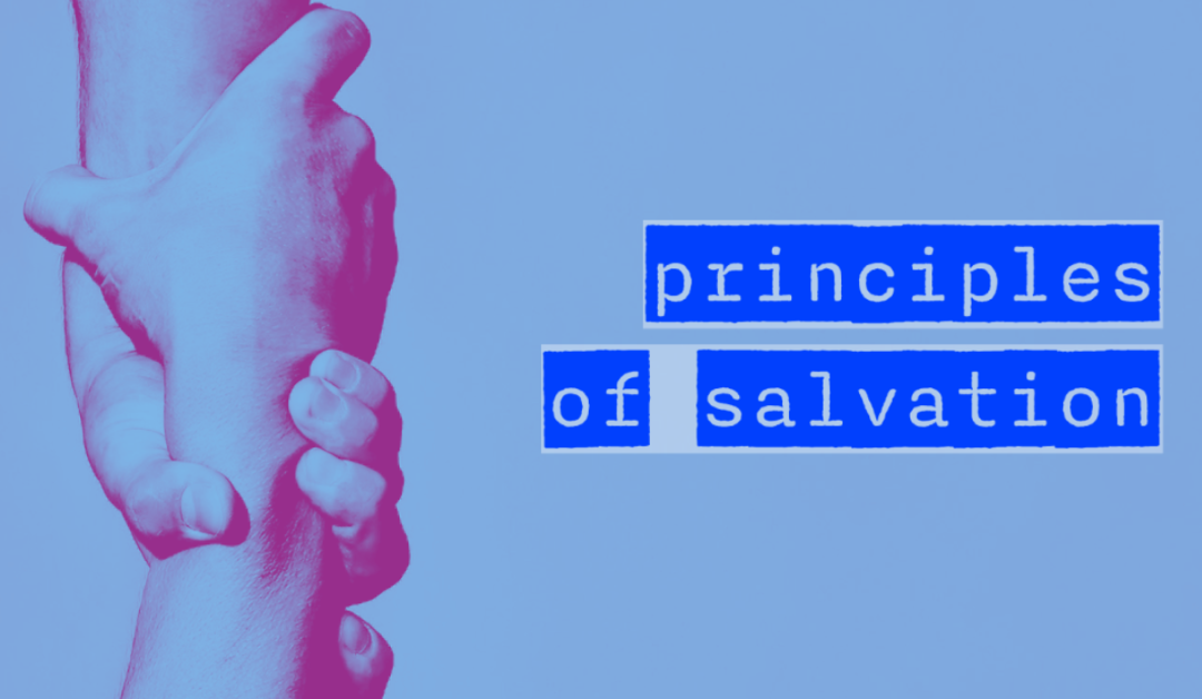 The Principles of Salvation