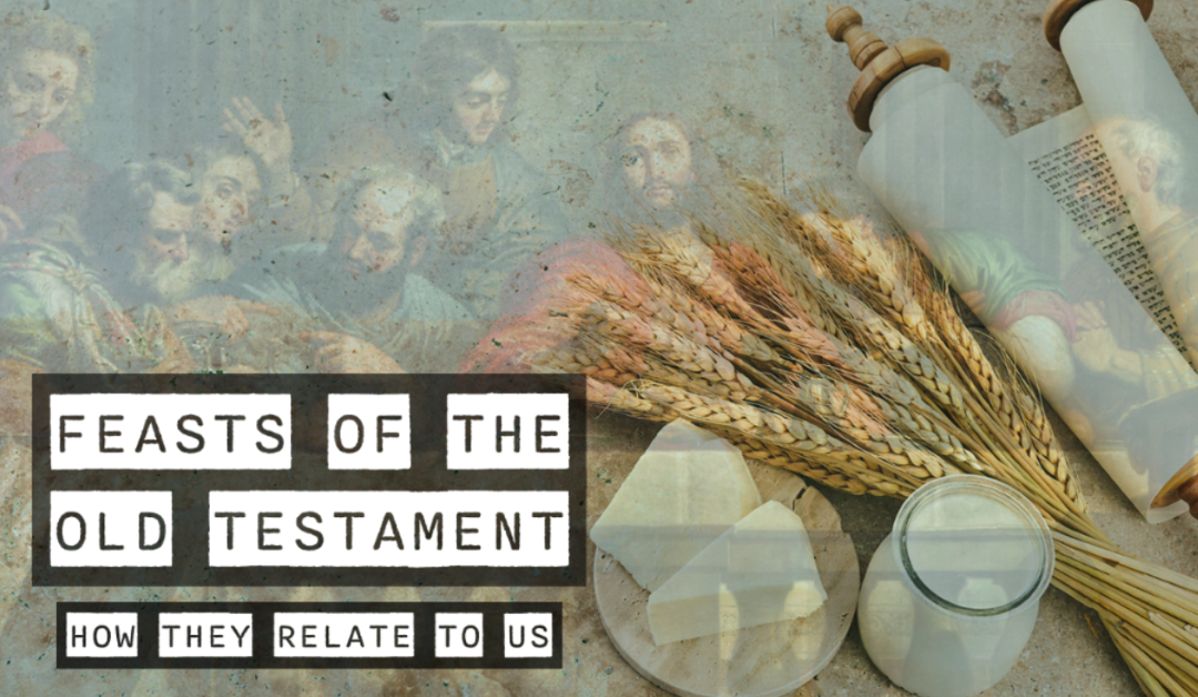 The Feasts of the Old Testament